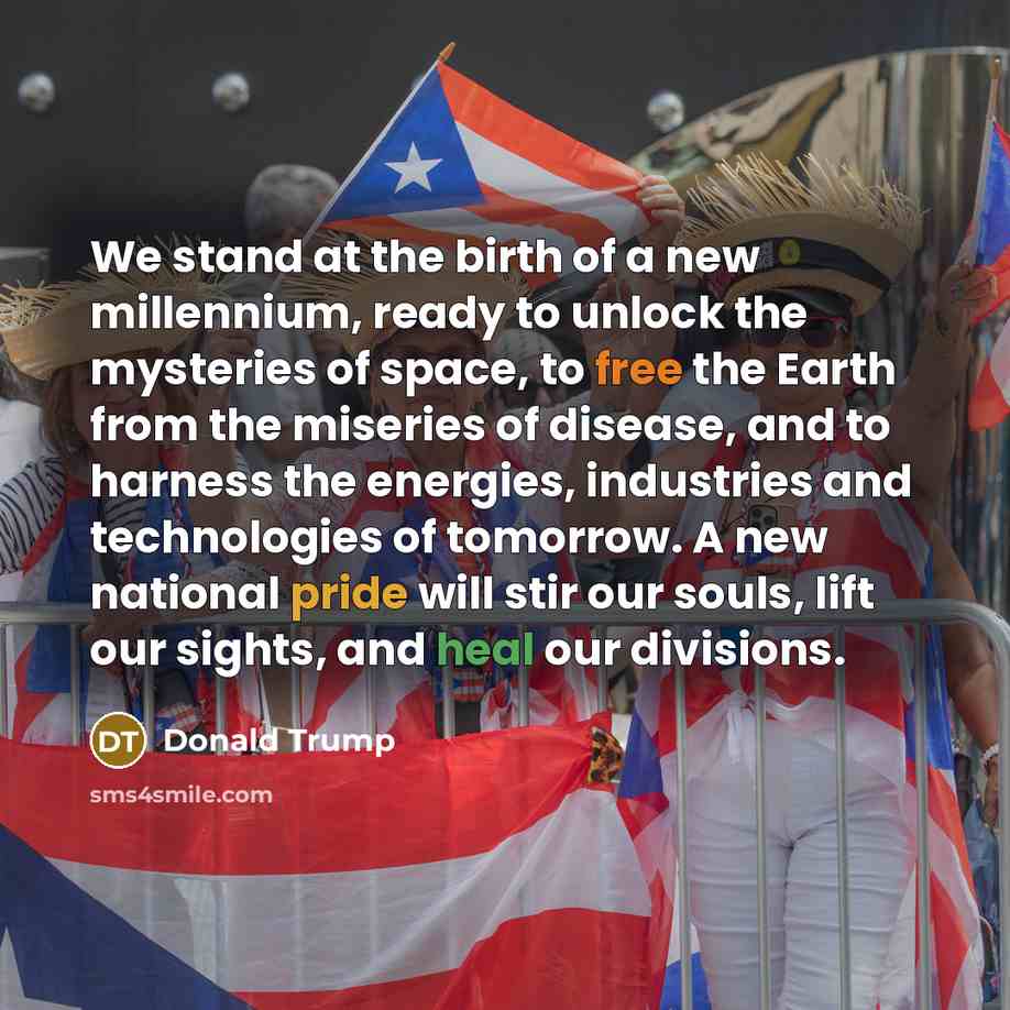 “We stand at the birth of a new millennium, ready…” quote by Donald Trump