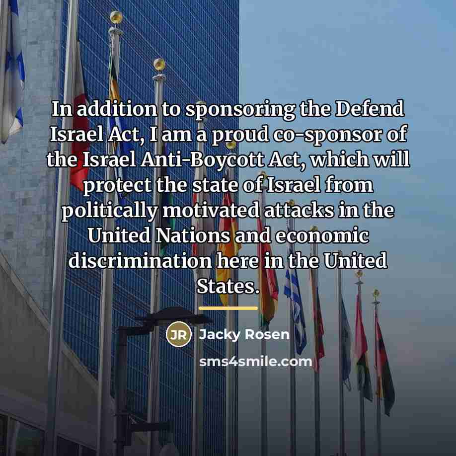 “In addition to sponsoring the Defend Israel Act, I am…” quote by Jacky Rosen