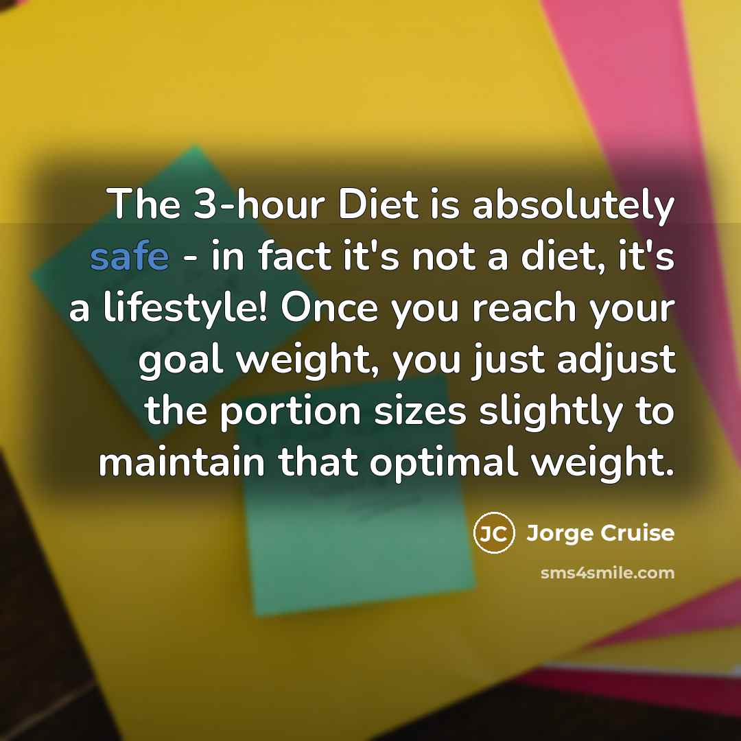 “The 3-hour Diet is absolutely safe - in fact it's…” quote by Jorge Cruise