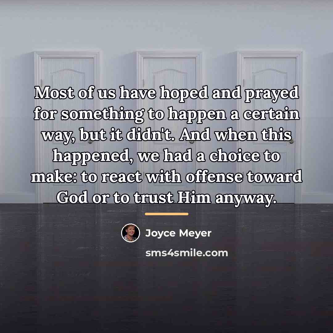 “Most of us have hoped and prayed for something to…” quote by Joyce Meyer