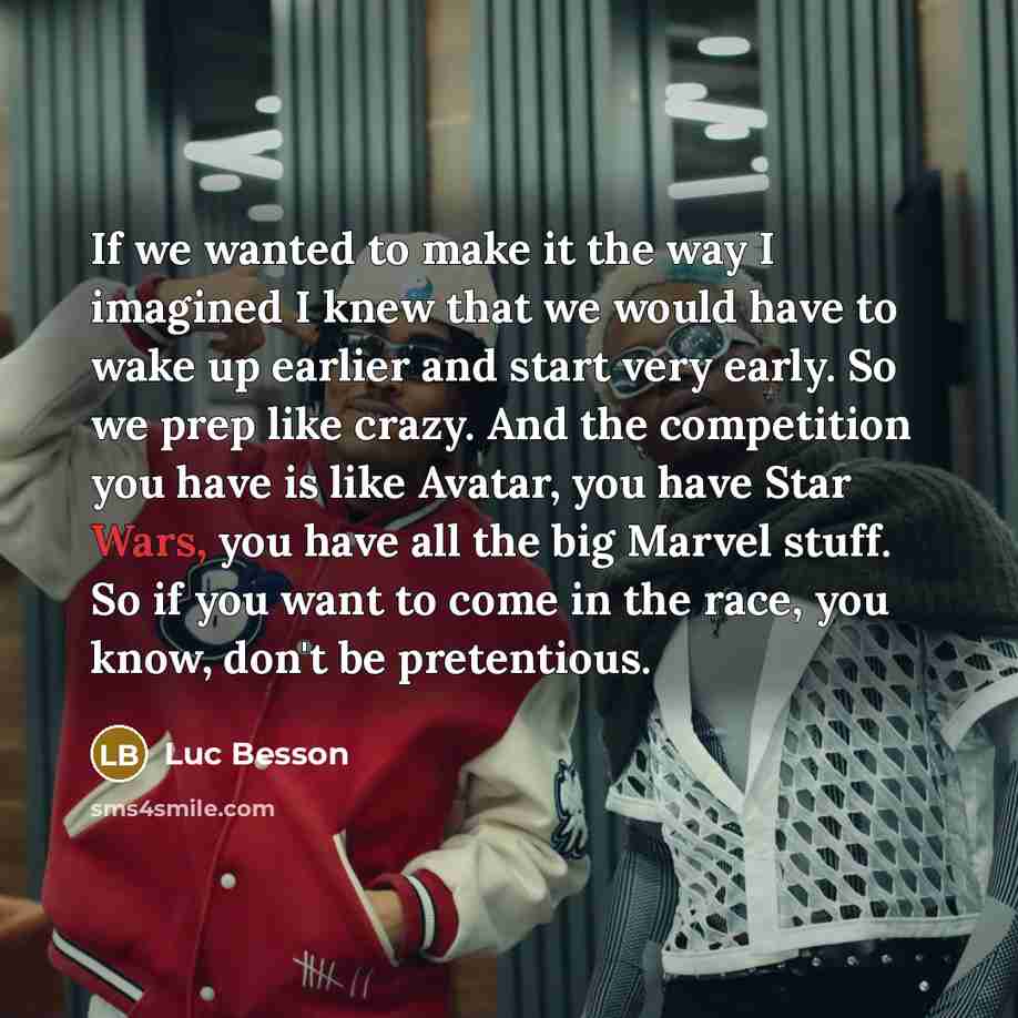 “If we wanted to make it the way I imagined…” quote by Luc Besson