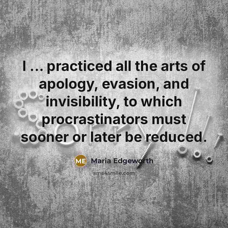 “I ... practiced all the arts of apology, evasion, and…” quote by Maria Edgeworth