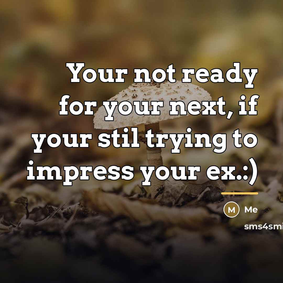 “Your not ready for your next, if your stil trying…” quote by Me
