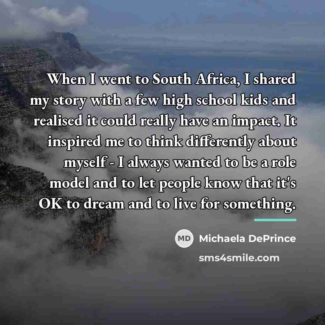 “When I went to South Africa, I shared my story…” quote by Michaela DePrince