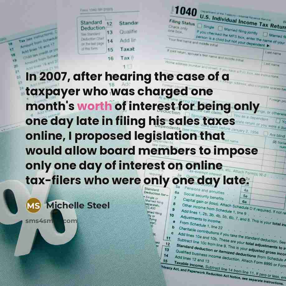 “In 2007, after hearing the case of a taxpayer who…” quote by Michelle Steel