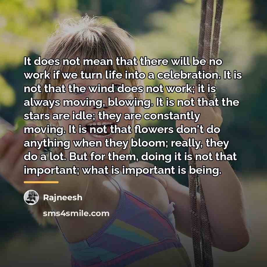 “It does not mean that there will be no work…” quote by Rajneesh