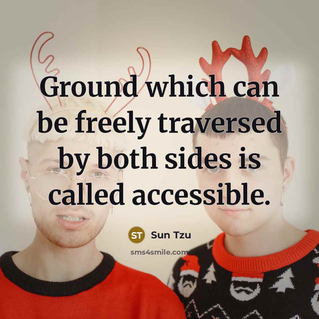 “Ground which can be freely traversed by both sides is…” quote by Sun Tzu