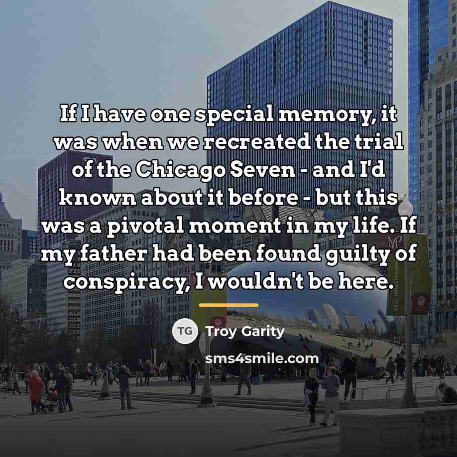 “If I have one special memory, it was when we…” quote by Troy Garity