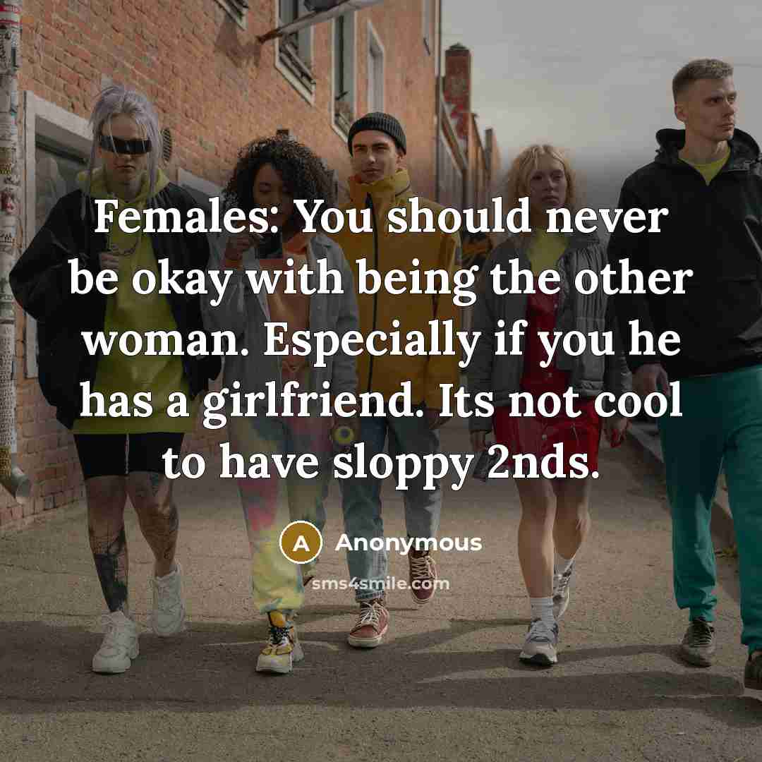 “Females: You should never be okay with being the other…” quote by Anonymous