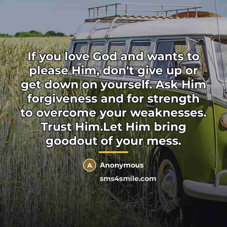 “If you love God and wants to please Him, don't…” quote by Anonymous