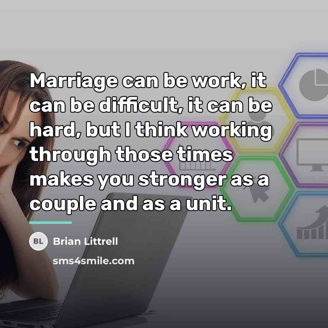 “Marriage can be work, it can be difficult, it can…” quote by Brian Littrell