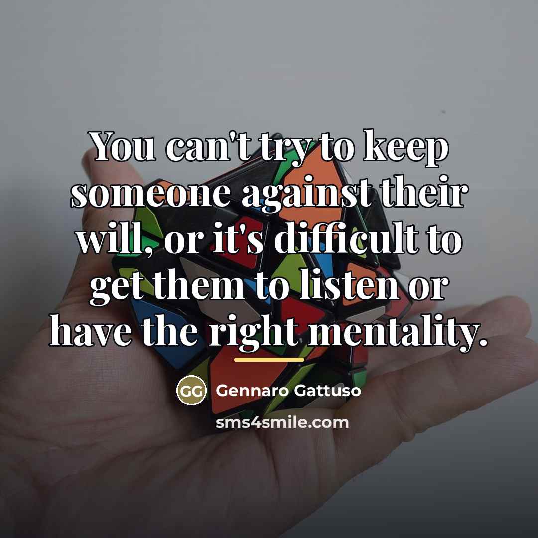 “You can't try to keep someone against their will, or…” quote by Gennaro Gattuso