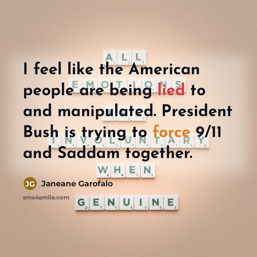 “I feel like the American people are being lied to…” quote by Janeane Garofalo