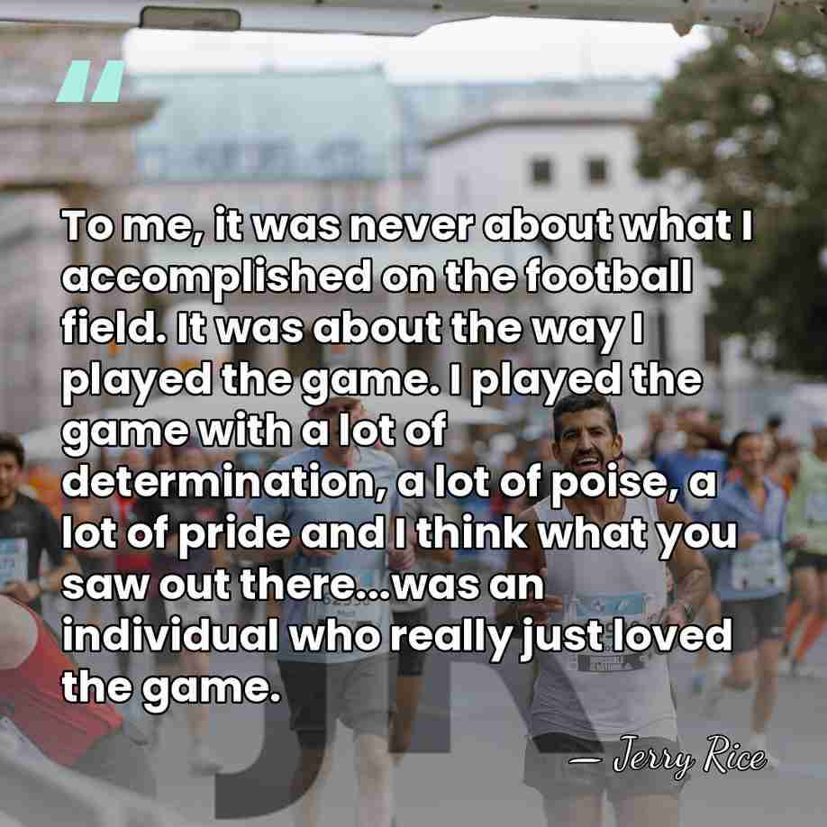To me, it was never about what I accomplished on the football&hellip; - Jerry Rice