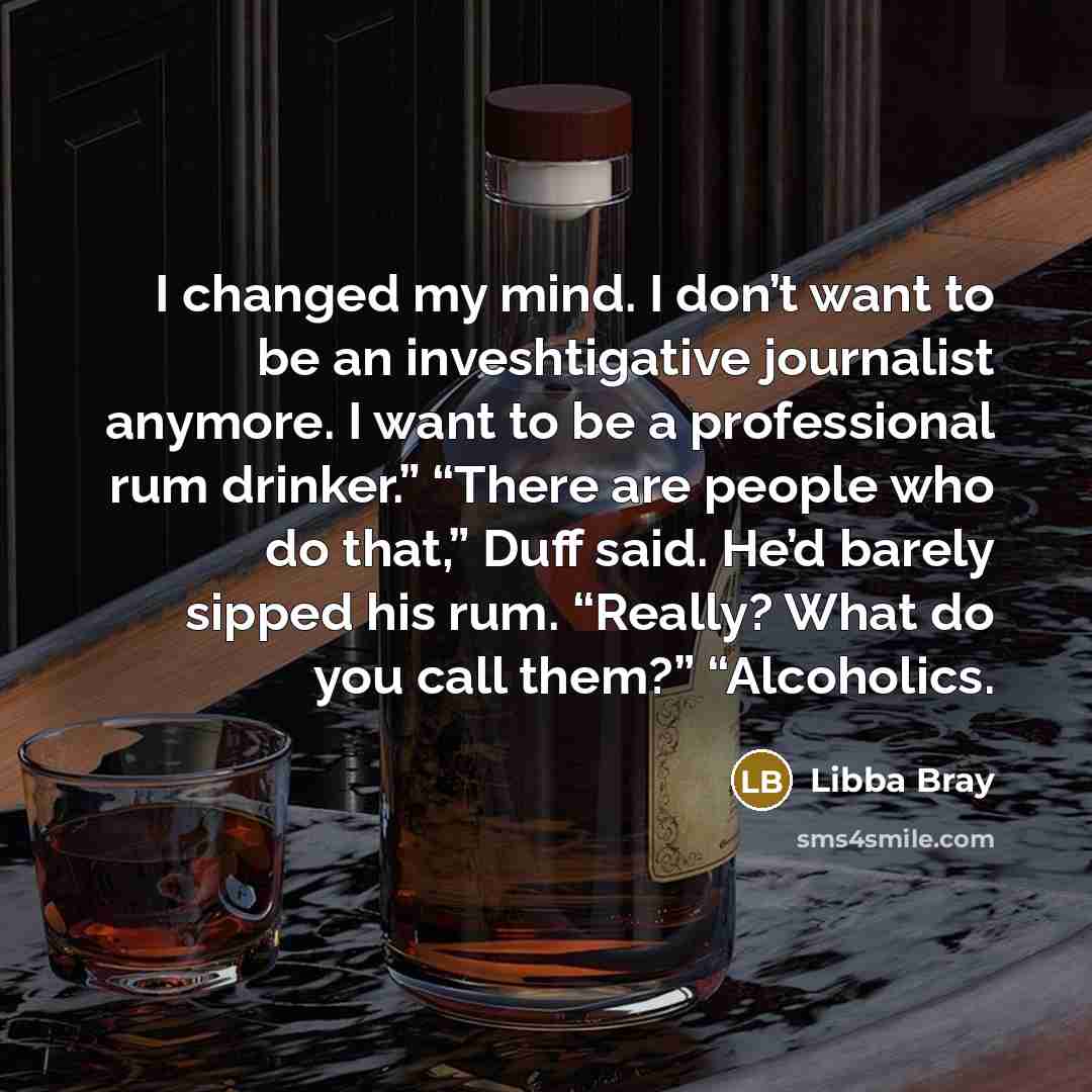 “I changed my mind. I don’t want to be an…” quote by Libba Bray