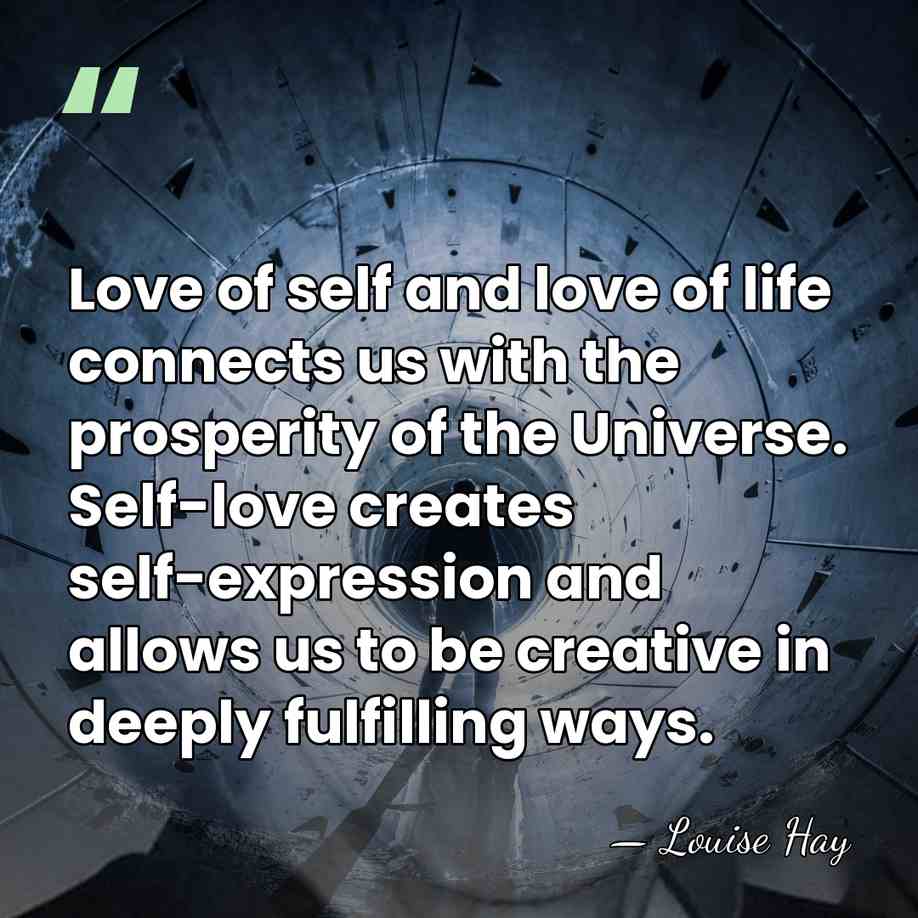 Love of self and love of life connects us with the prosperity&hellip; - Louise Hay