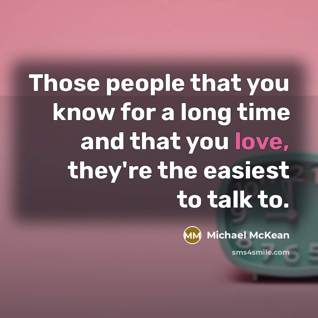 “Those people that you know for a long time and…” quote by Michael McKean