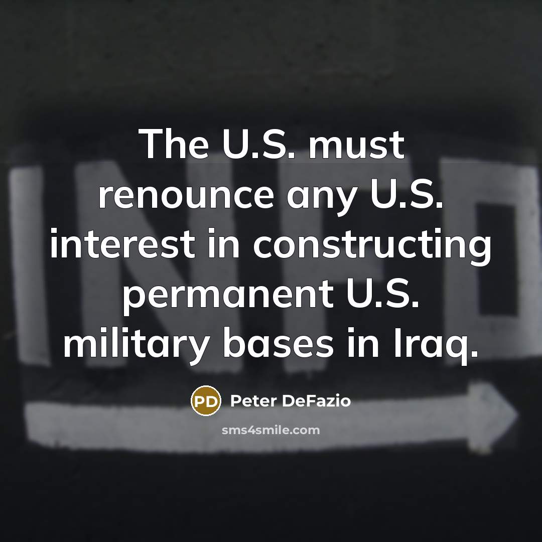 “The U.S. must renounce any U.S. interest in constructing permanent…” quote by Peter DeFazio