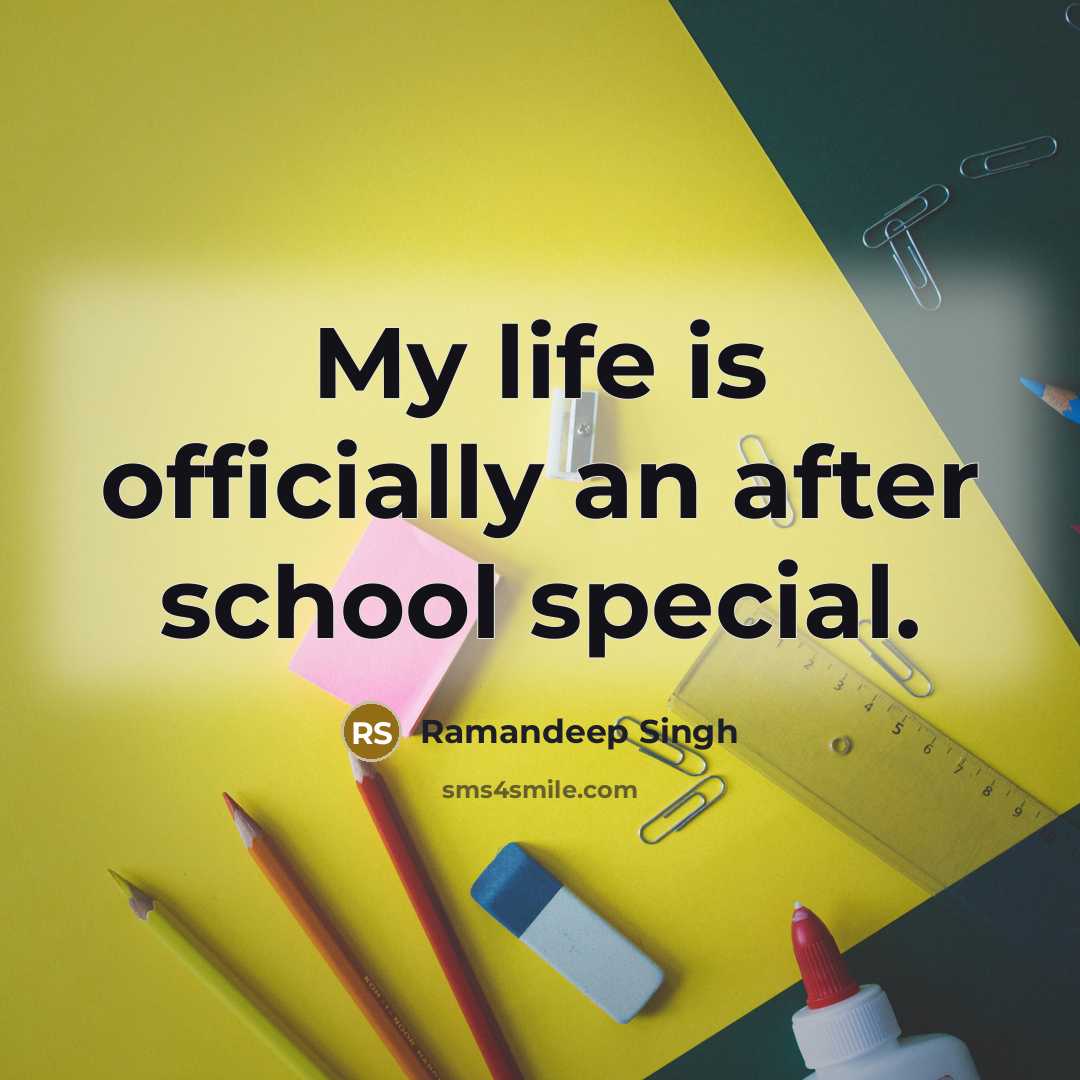 “My life is officially an after school special.…” quote by Ramandeep Singh