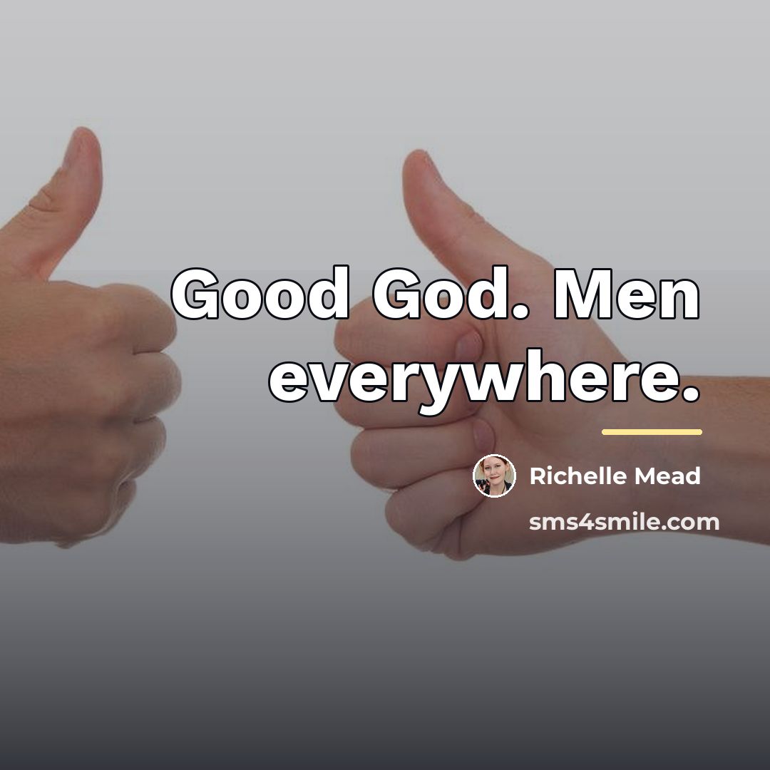“Good God. Men everywhere.…” quote by Richelle Mead