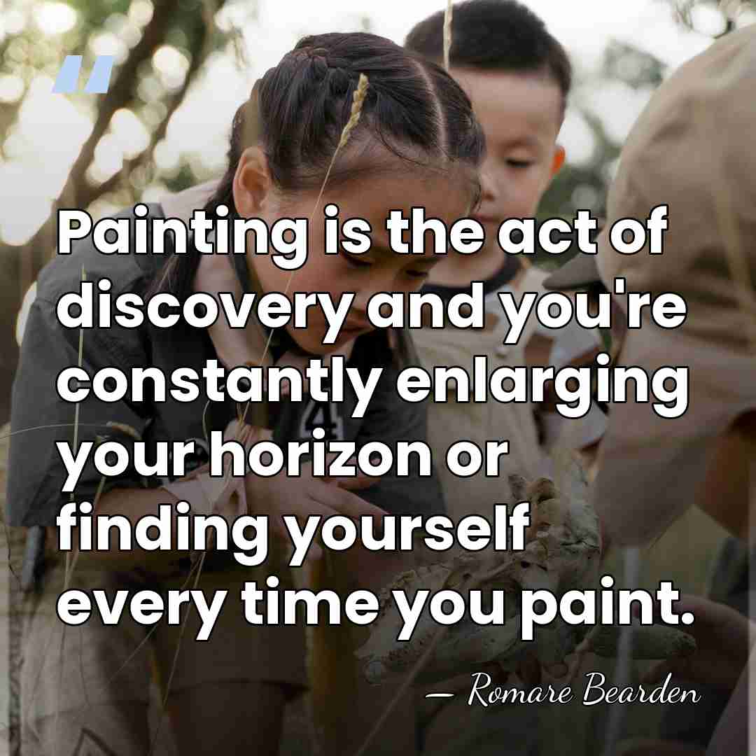 Painting is the act of discovery and you're constantly enlarging your horizon&hellip; - Romare Bearden