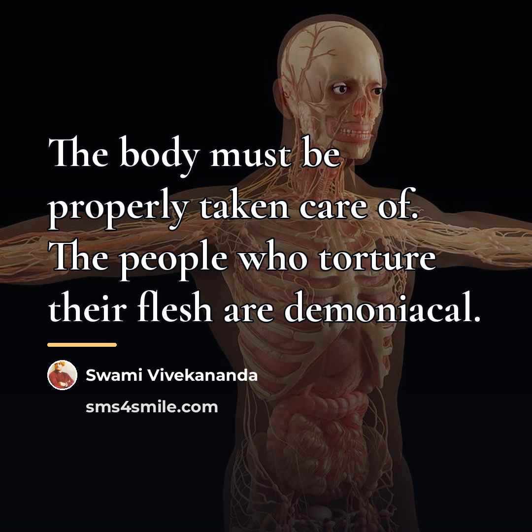 “The body must be properly taken care of. The people…” quote by Swami Vivekananda