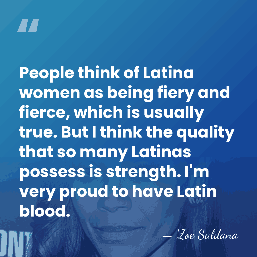 People think of Latina women as being fiery and fierce, which is&hellip; - Zoe Saldana