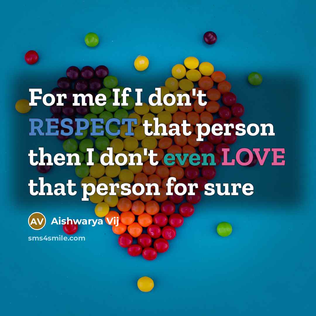 “For me If I don't RESPECT that person then I…” quote by Aishwarya Vij