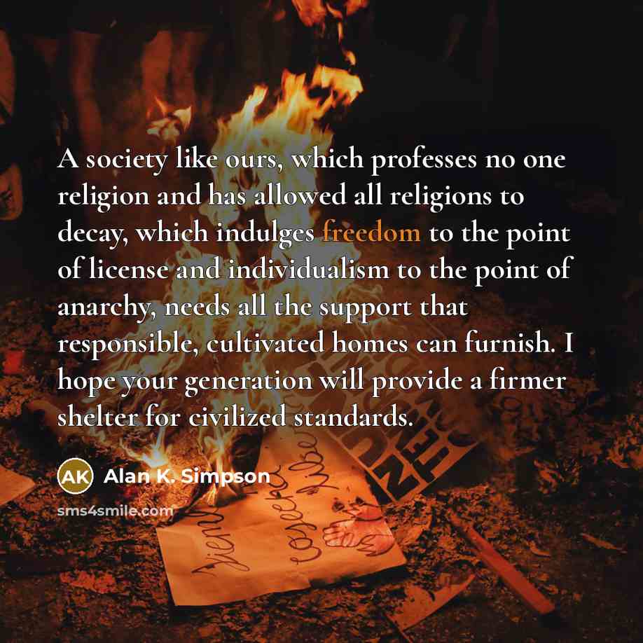 “A society like ours, which professes no one religion and…” quote by Alan K. Simpson