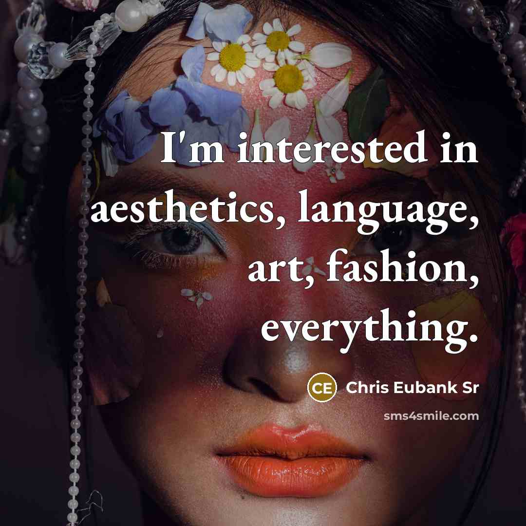 “I'm interested in aesthetics, language, art, fashion, everything.” quote by Chris Eubank Sr