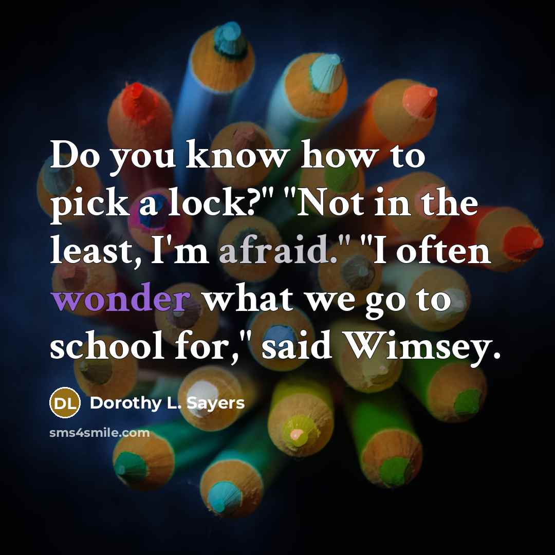 “Do you know how to pick a lock?" "Not in…” quote by Dorothy L. Sayers