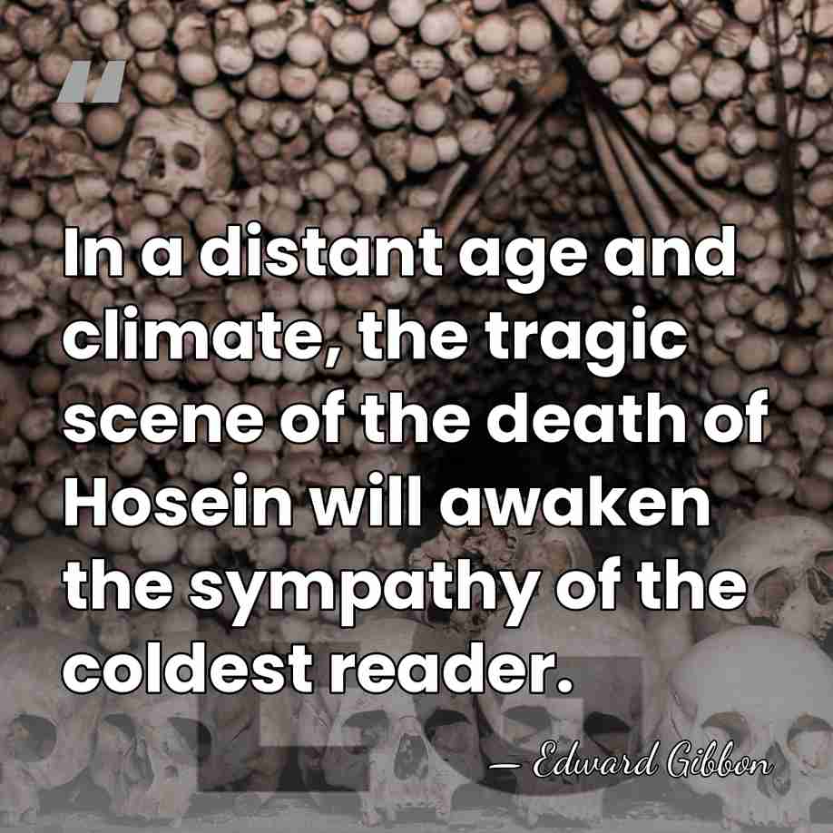 In a distant age and climate, the tragic scene of the death&hellip; - Edward Gibbon