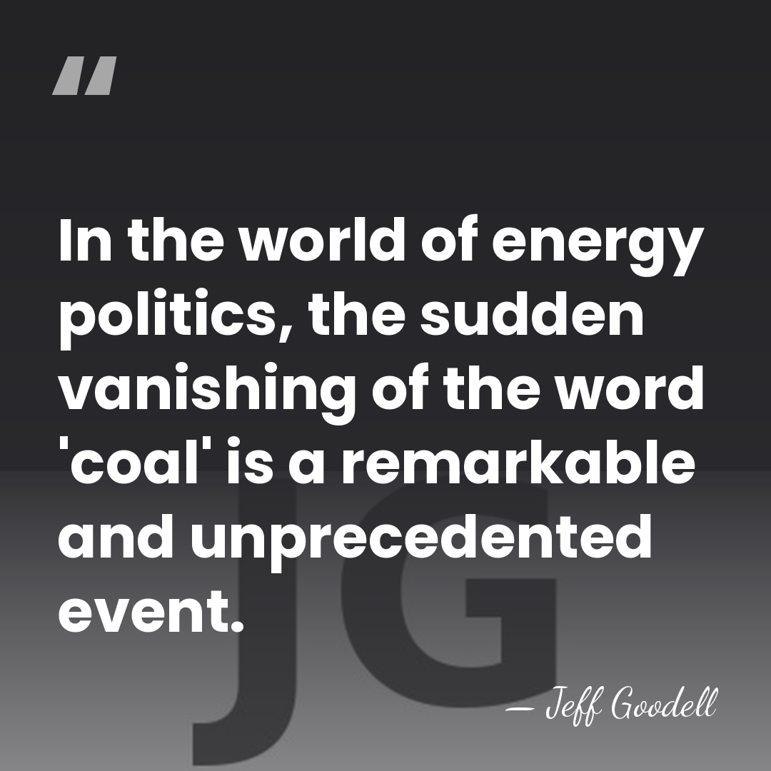 In the world of energy politics, the sudden vanishing of the word&hellip; - Jeff Goodell