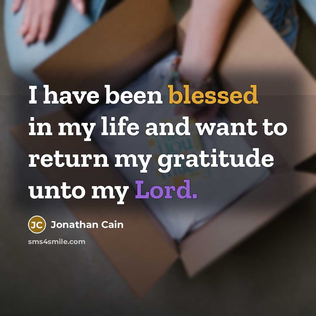“I have been blessed in my life and want to…” quote by Jonathan Cain
