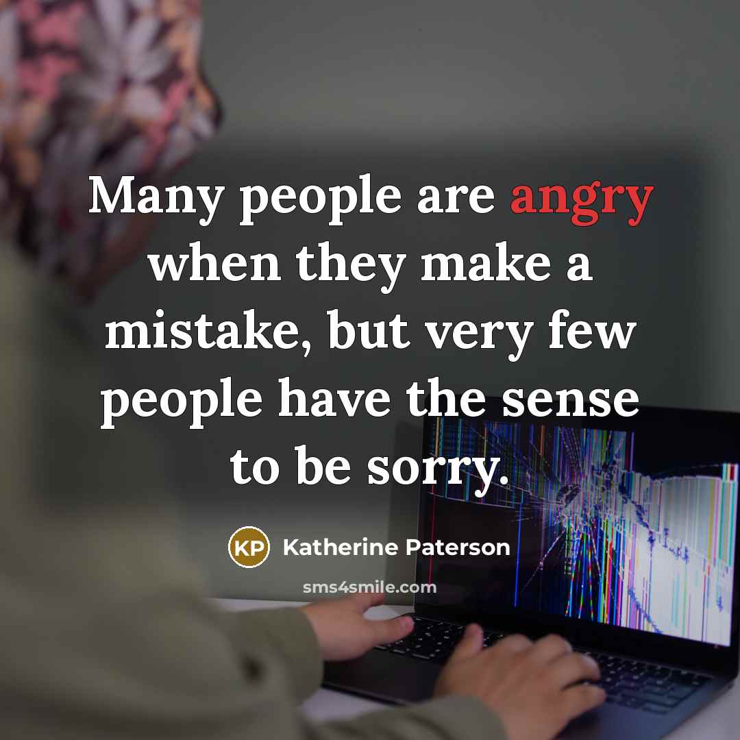 “Many people are angry when they make a mistake, but…” quote by Katherine Paterson