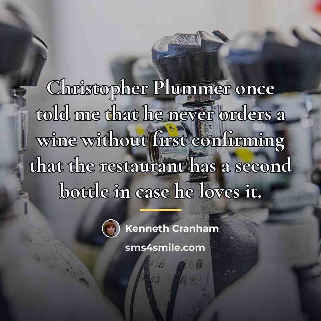 “Christopher Plummer once told me that he never orders a…” quote by Kenneth Cranham