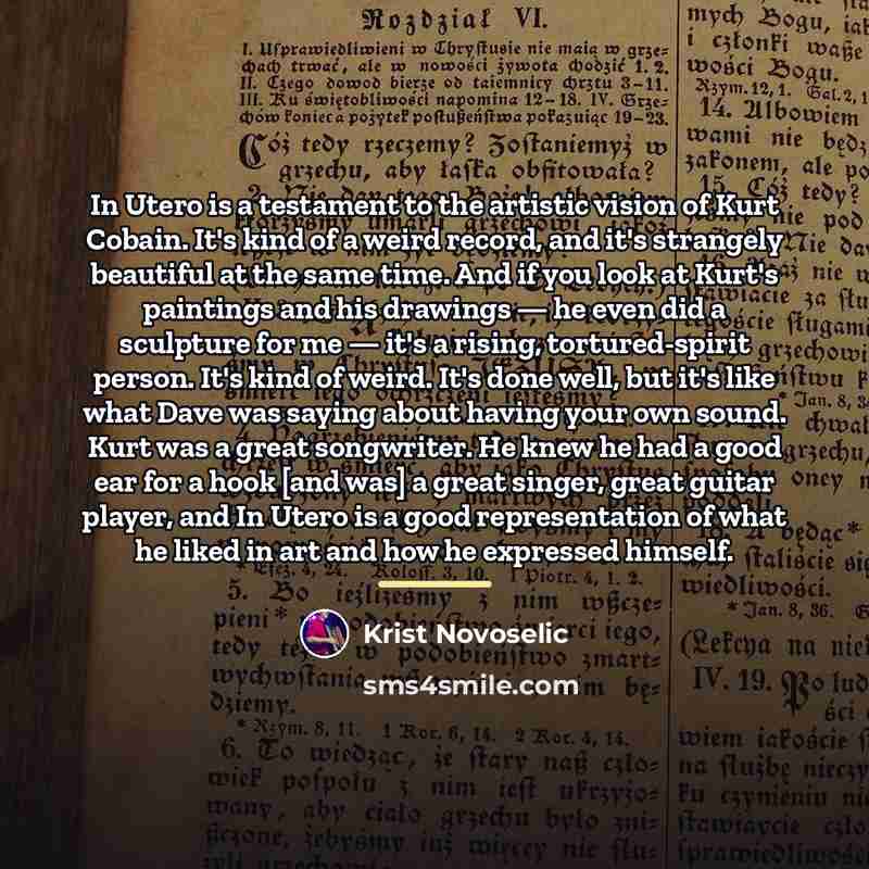 “In Utero is a testament to the artistic vision of…” quote by Krist Novoselic