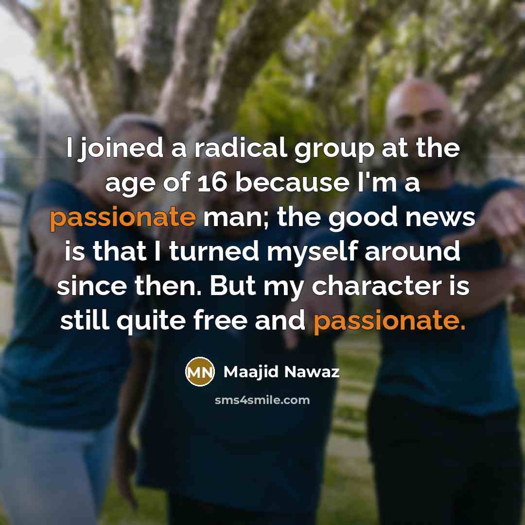 “I joined a radical group at the age of 16…” quote by Maajid Nawaz