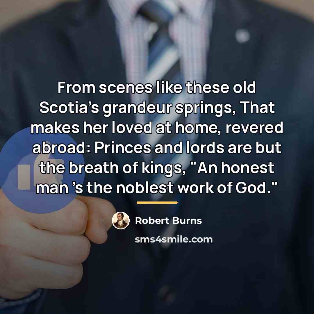 “From scenes like these old Scotia's grandeur springs, That makes…” quote by Robert Burns