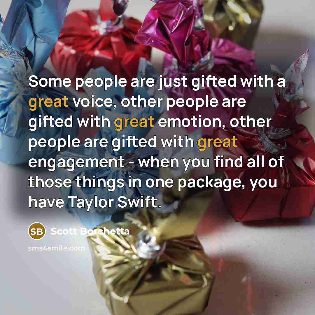 “Some people are just gifted with a great voice, other…” quote by Scott Borchetta