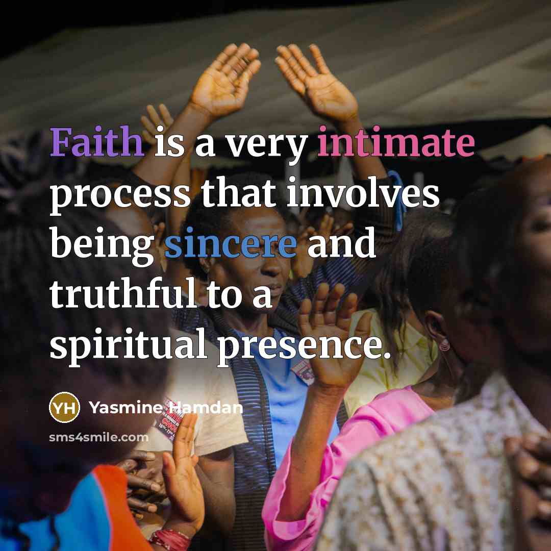 “Faith is a very intimate process that involves being sincere…” quote by Yasmine Hamdan