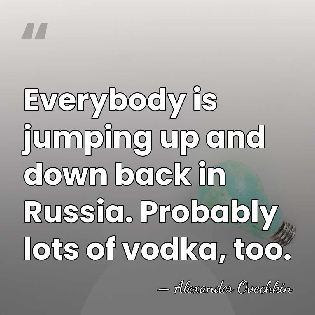 Everybody is jumping up and down back in Russia. Probably lots of&hellip; - Alexander Ovechkin