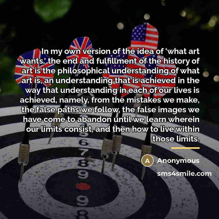 “In my own version of the idea of 'what art…” quote by Anonymous