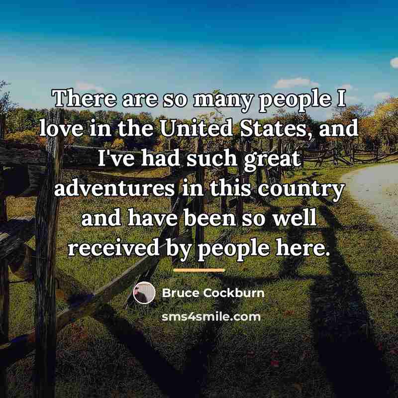 “There are so many people I love in the United…” quote by Bruce Cockburn