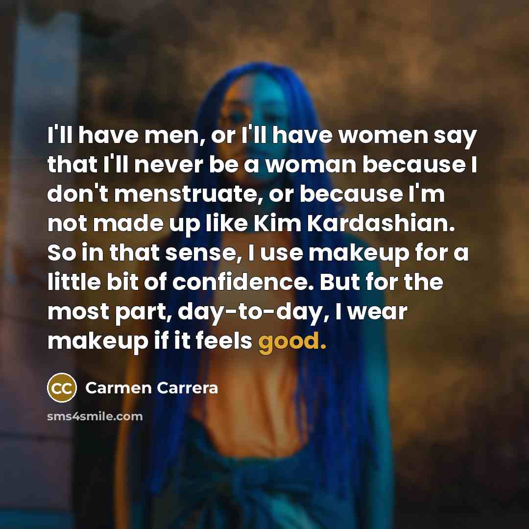 “I'll have men, or I'll have women say that I'll…” quote by Carmen Carrera