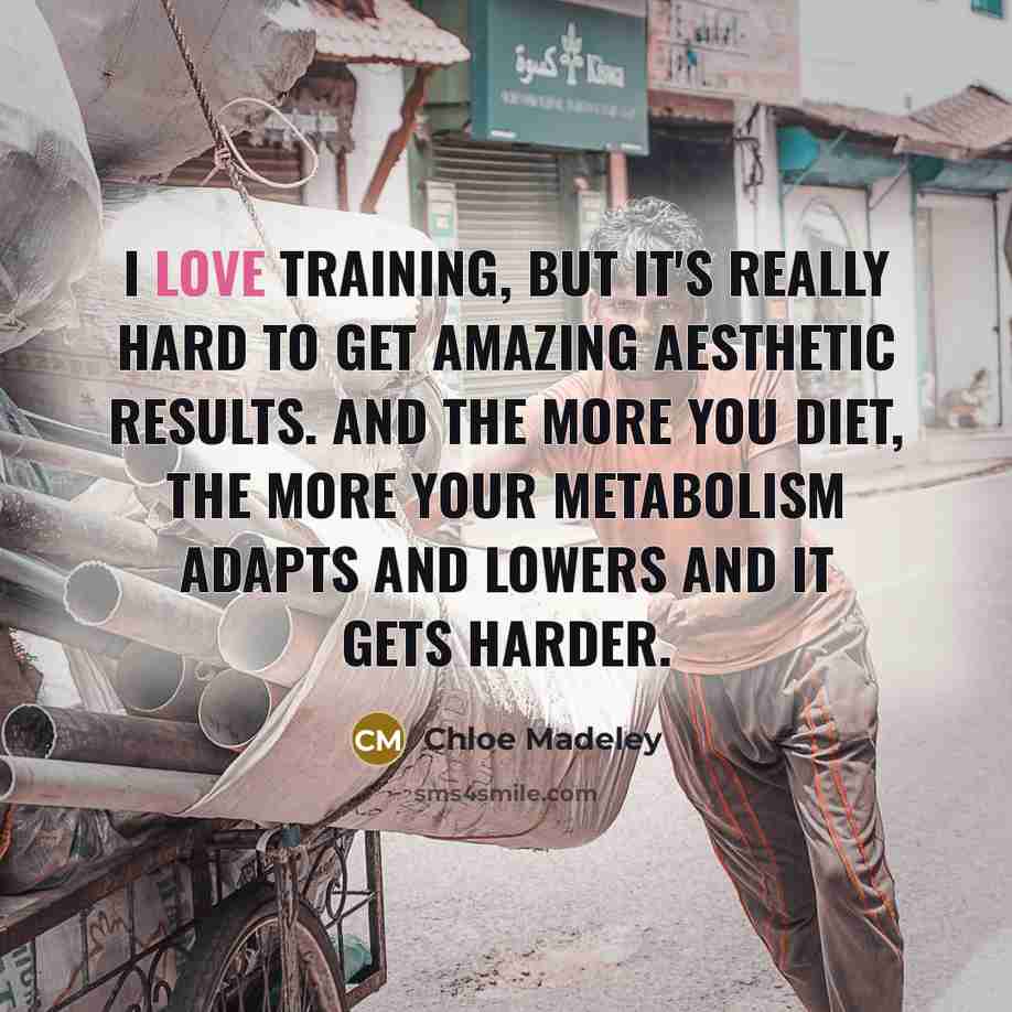 “I love training, but it's really hard to get amazing…” quote by Chloe Madeley