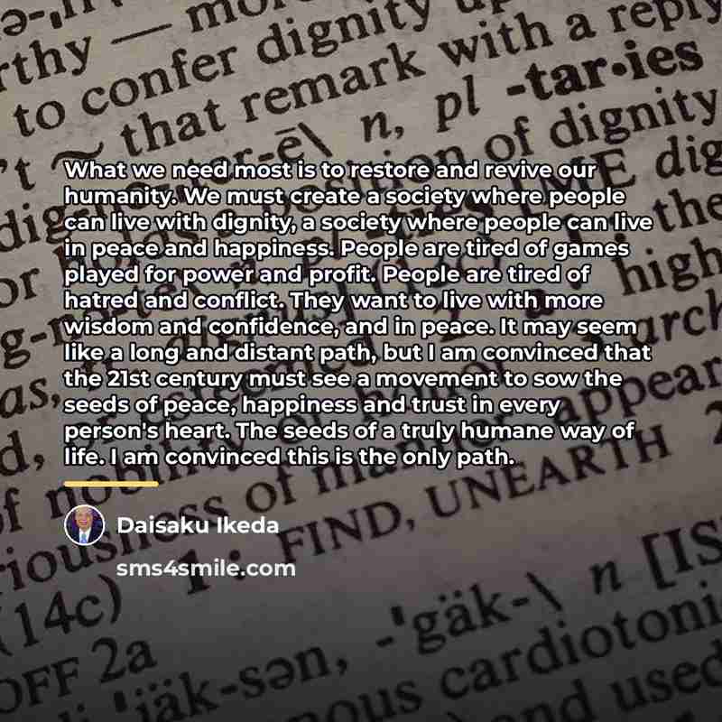 “What we need most is to restore and revive our…” quote by Daisaku Ikeda