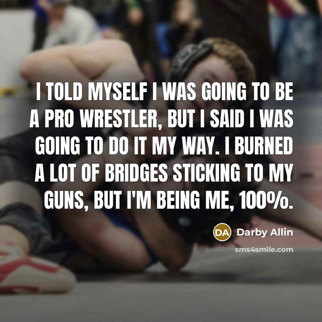 “I told myself I was going to be a pro…” quote by Darby Allin