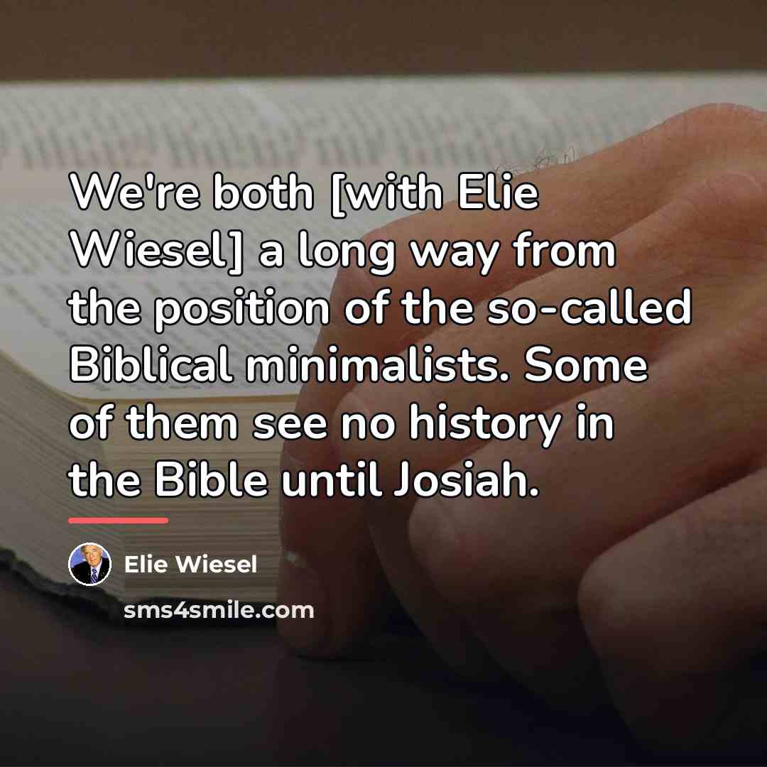 “We're both [with Elie Wiesel] a long way from the…” quote by Elie Wiesel