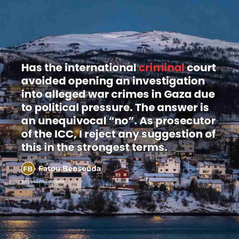 “Has the international criminal court avoided opening an investigation into…” quote by Fatou Bensouda
